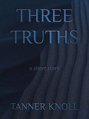 cover image of Three Truths